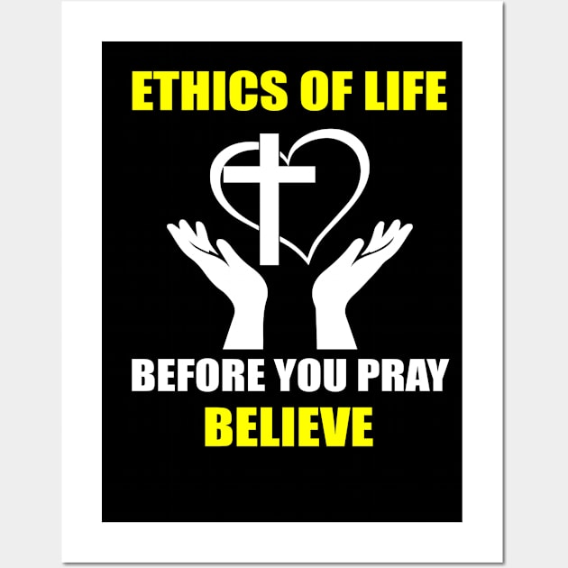 Ethics of Life Wall Art by DadPingStreamZ